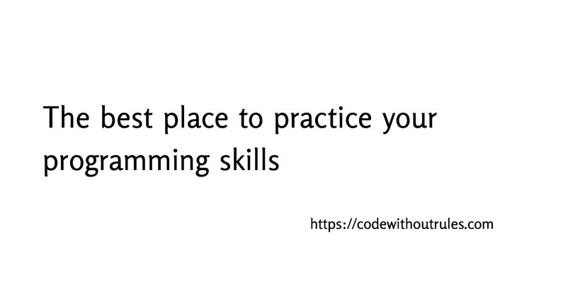 The best place to practice your programming skills